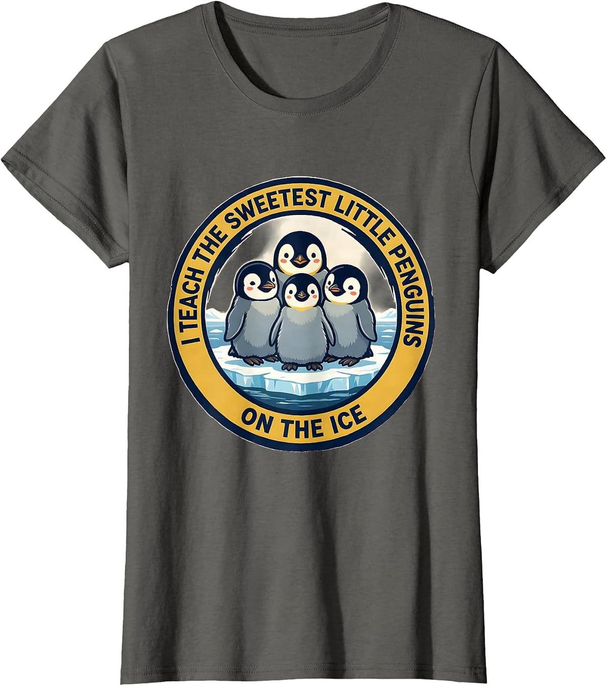Women's I Teach The Sweetest Little Penguins On The Ice Teacher T-Shirt - Asphalt Grey