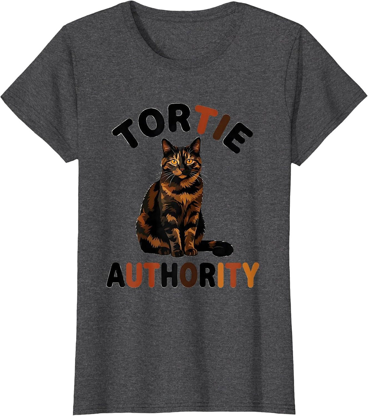 Women's Tortie Authority Tortoiseshell Cat Owner Tortie Cat Lover T-Shirt - Dark Heather Grey