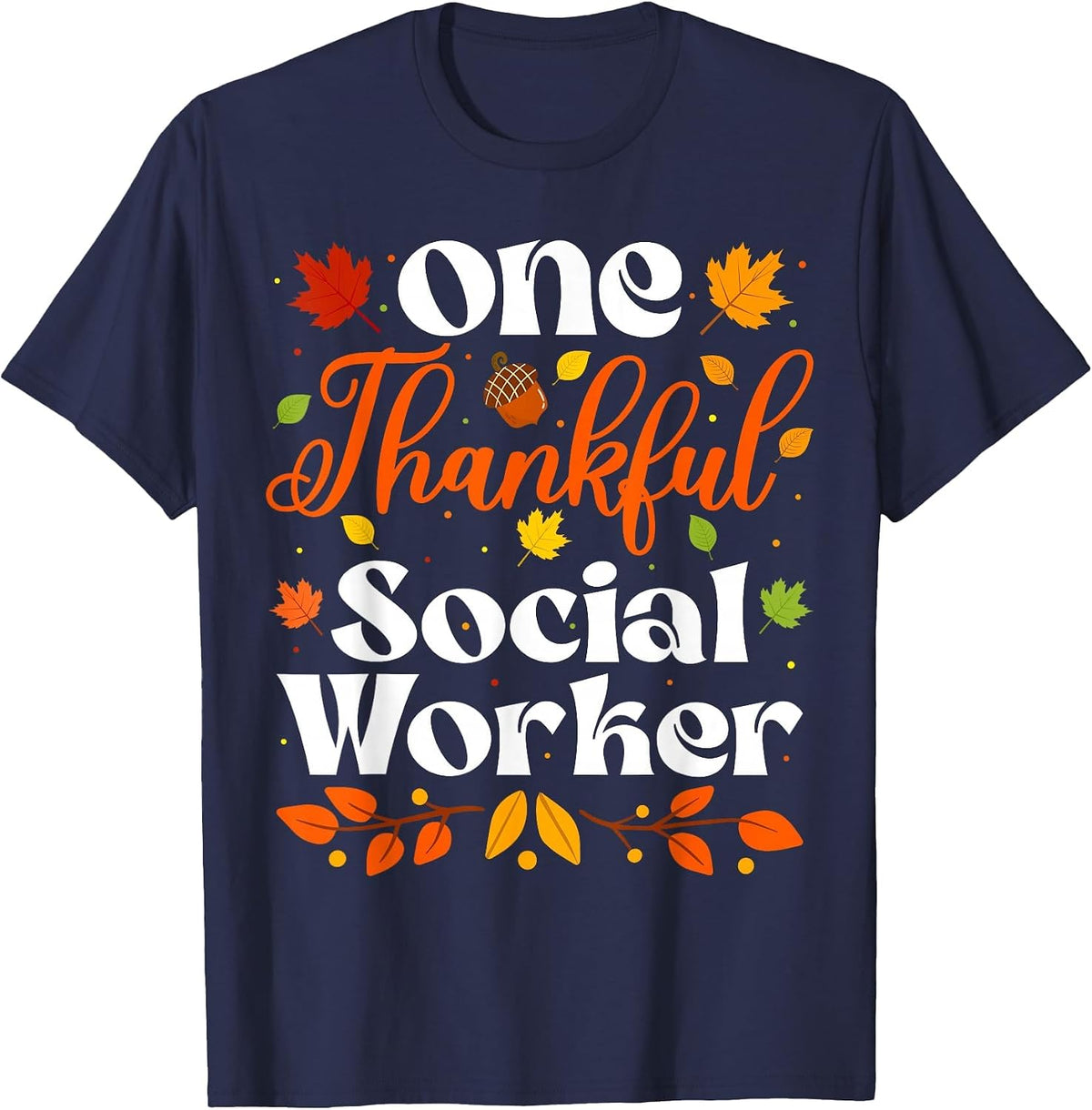 One Thankful Social Worker Thanksgiving Social Worker Fall T-Shirt - Navy Blue