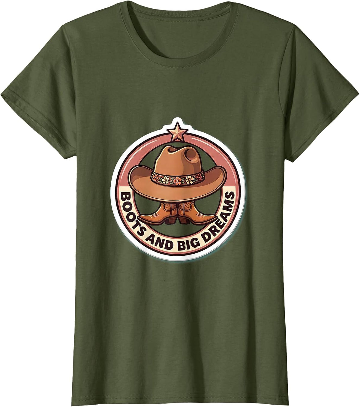 Women's Boots and Big Dreams Cowboy Western Design T-Shirt - Olive Green