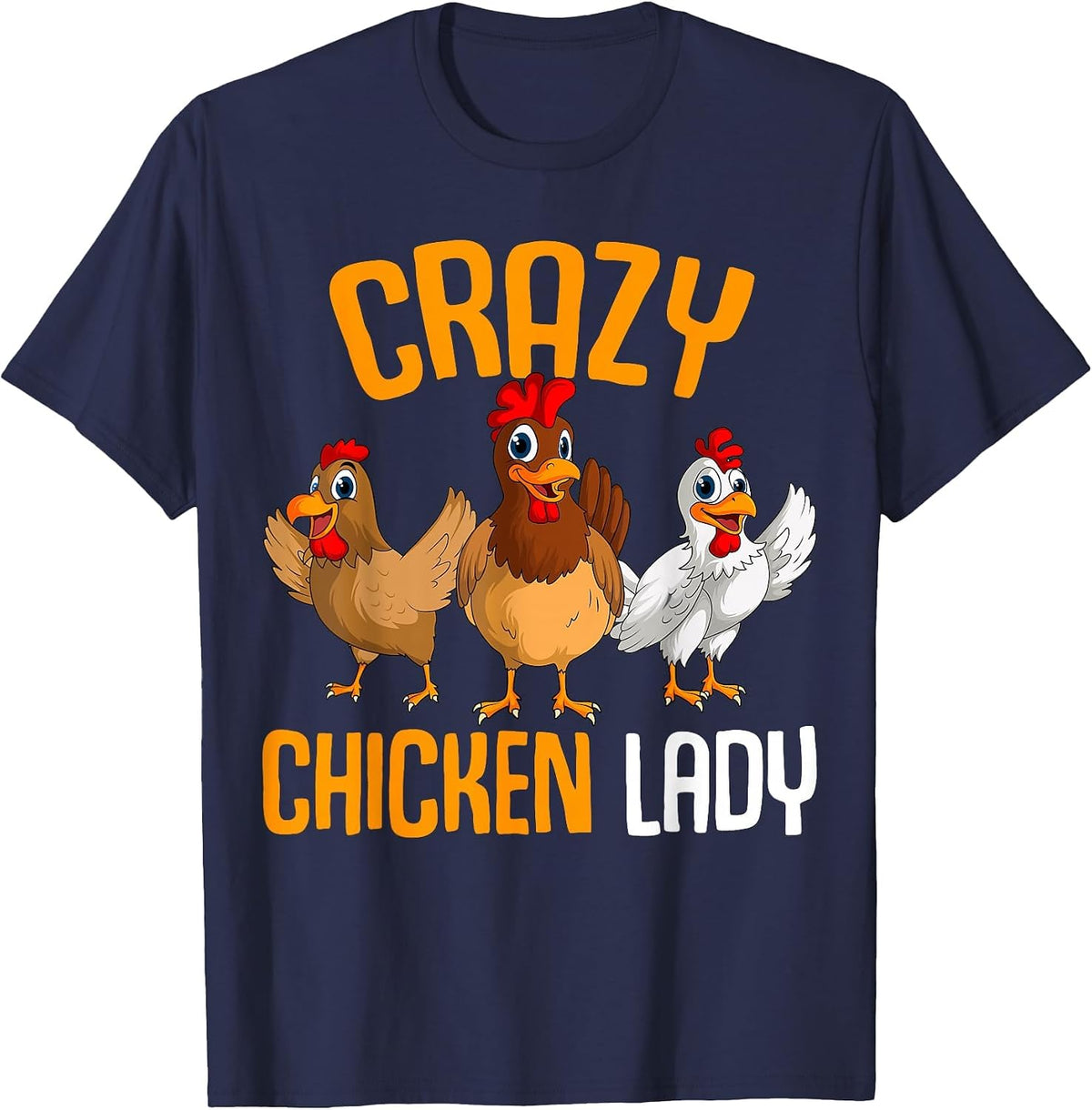 Crazy Chicken Lady Women Chicken T-Shirt - Navy Blue