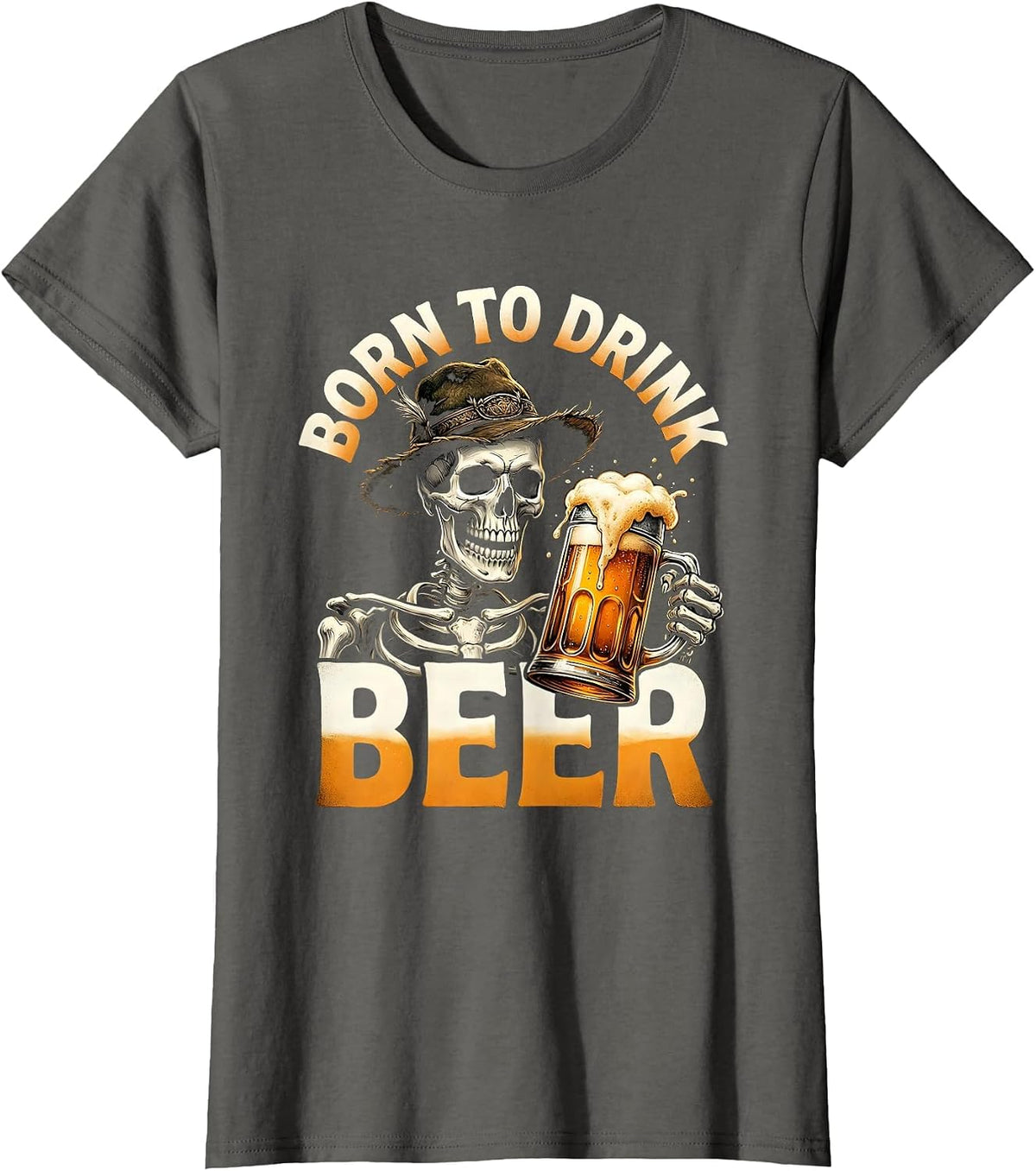 Women's Born to Drink Beer Oktoberfest Graphic Design T-Shirt - Asphalt Grey