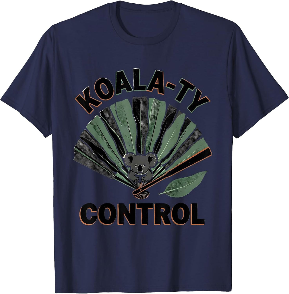 Koala-ty Control Cute Koala Pun Animal Lover Humor T-Shirt - Navy Blue