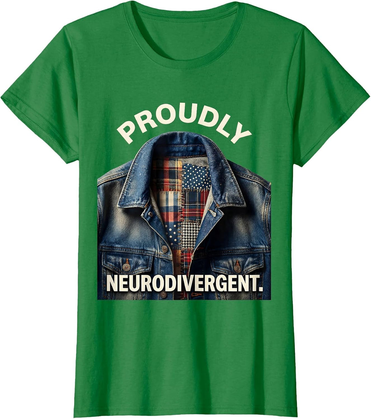 Women's Proudly Neurodivergent Awareness Design T-Shirt - Kelly Green