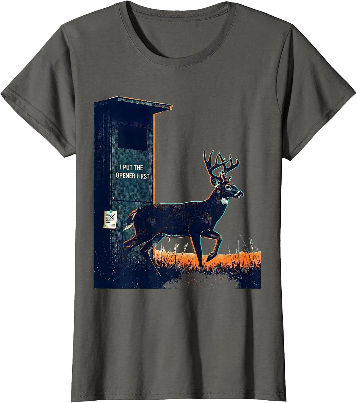 Women's I Put The Opener First Funny Hunting Dad Deer Hunter Humor T-Shirt - Asphalt Grey