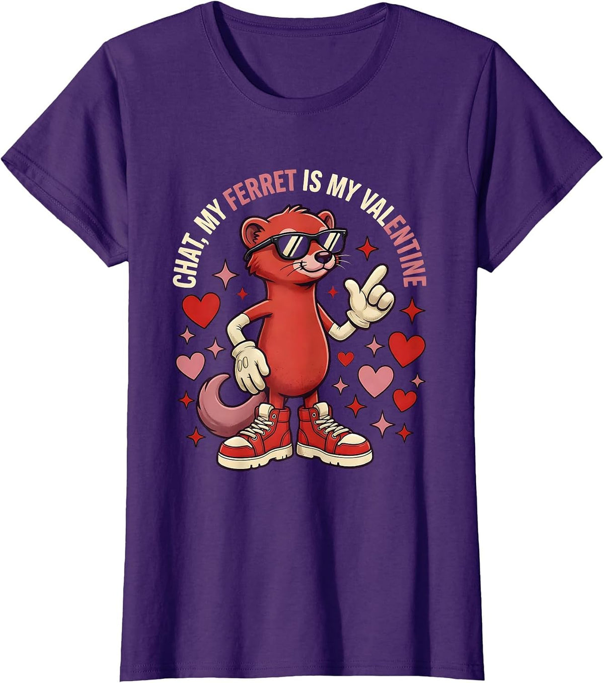 Women's CHAT, MY FERRET IS MY VALENTINE Funny Ferret Lover Valentine T-Shirt - Purple