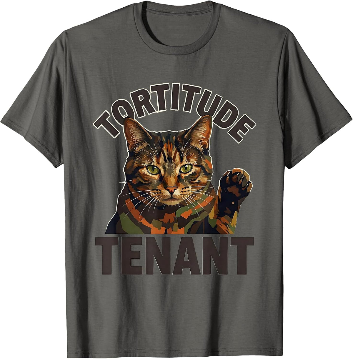 Men's Tortitude Tenant Funny Tortieshell Cat Owner Pet Lover Humor T-Shirt - Asphalt Grey