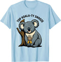 Men's Top Koala-ty Snooze Funny Koala Pun Animal Lover Cartoon T-Shirt - Baby Blue
