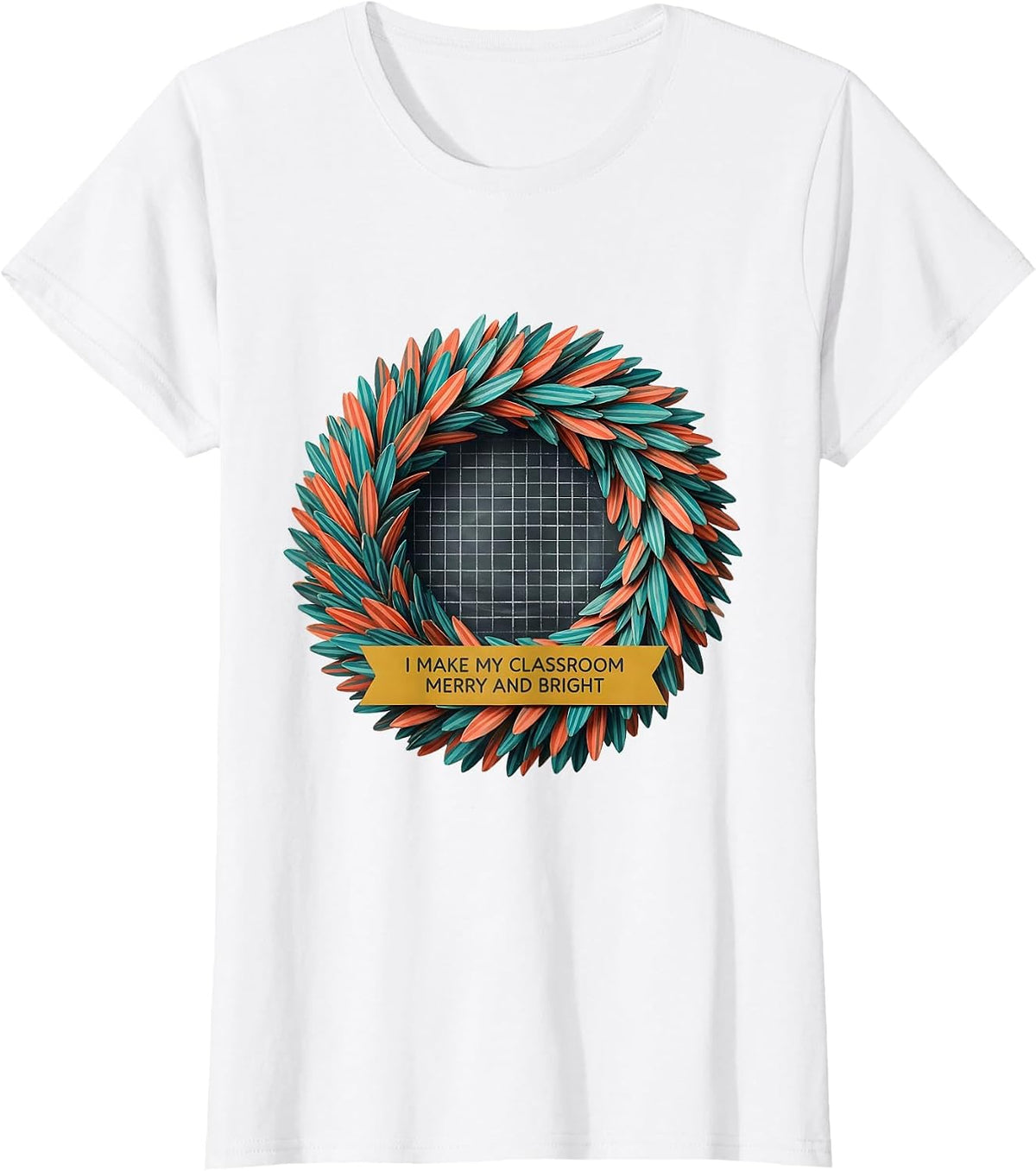 Women's I Make My Classroom Merry And Bright Midcentury Modern T-Shirt - White