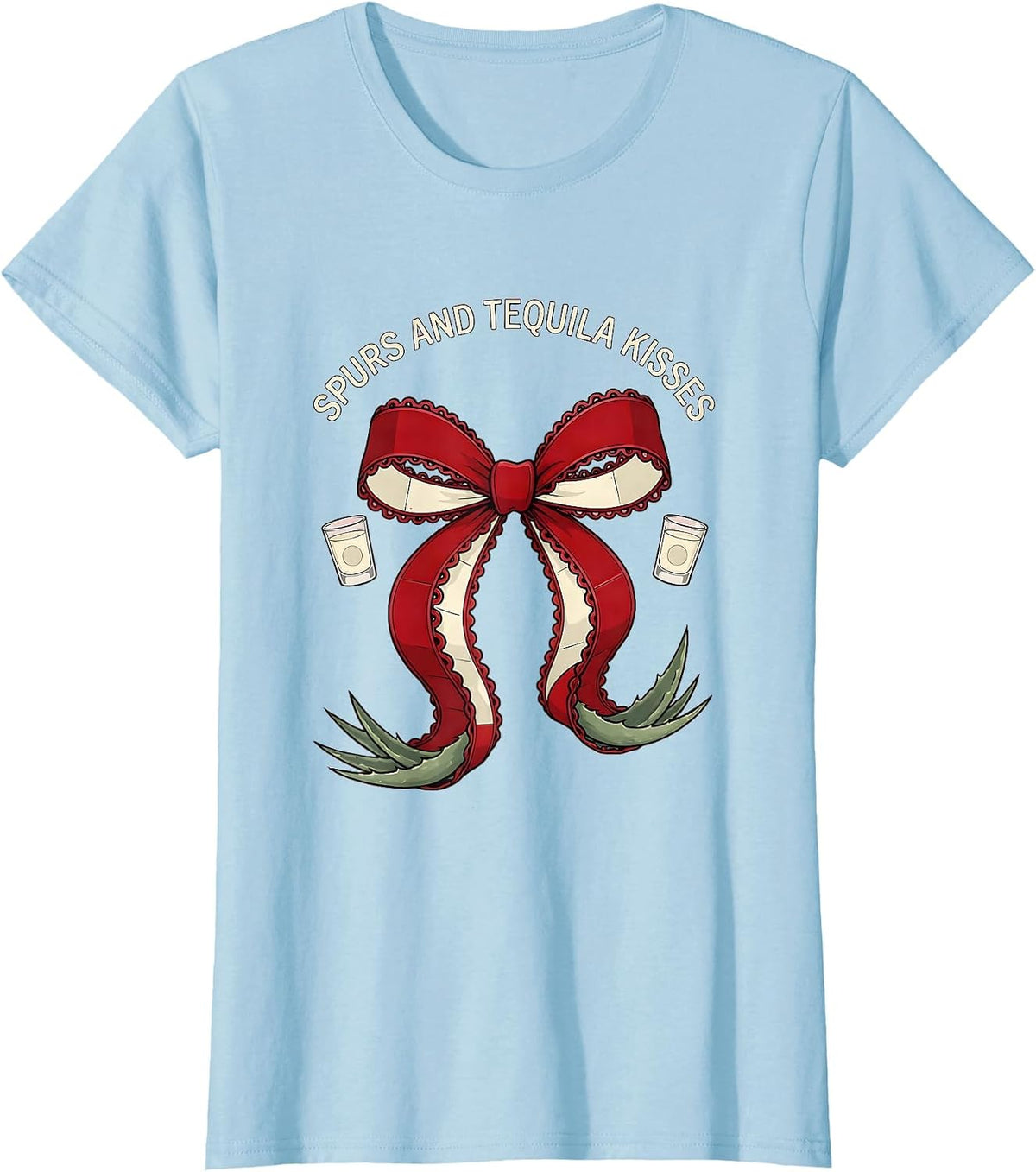 Women's Spurs and Tequila Kisses Cowgirl Design T-Shirt - Baby Blue