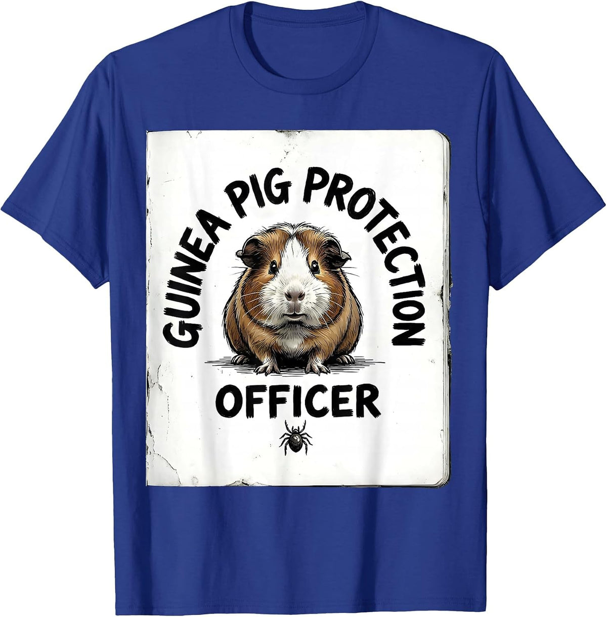 Guinea Pig Protection Officer Funny Small Animal Lover Humor T-Shirt - Royal Blue