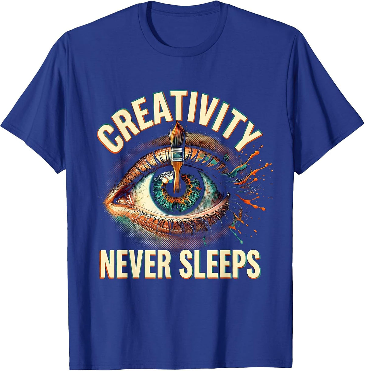Creativity Never Sleeps Artistic Inspiration Design T-Shirt - Royal Blue