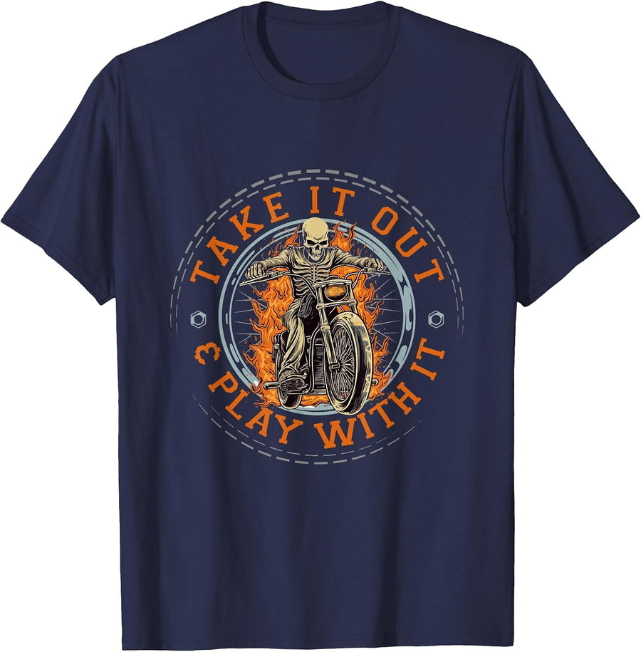 Biker Skeleton Motorcycle Rider Take It Out Play with It T-Shirt - Navy Blue