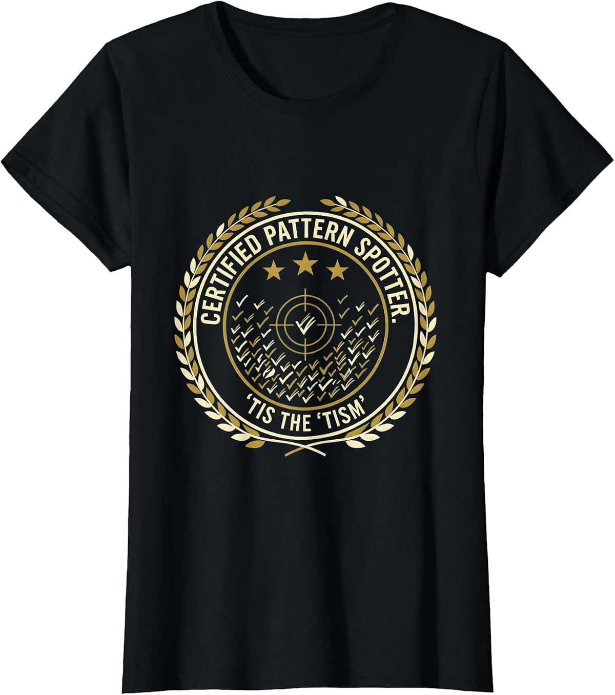 Certified Pattern Spotter, 'Tis The 'Tism Autism Meme T-Shirt - Black