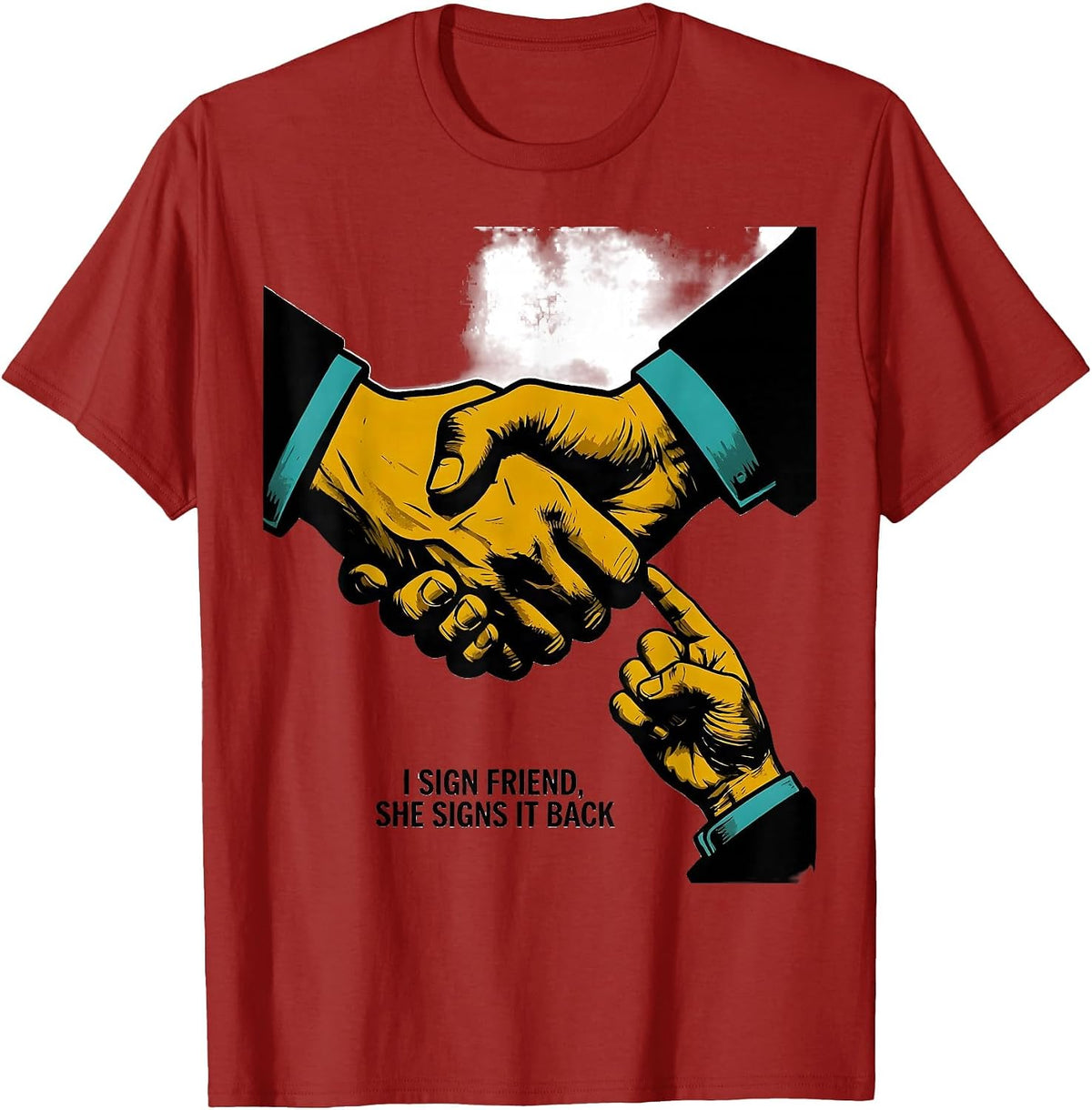 I Sign Friend, She Signs It Back Funny ASL Teacher Inclusion T-Shirt, Men, Cranberry Red, Large - As Pictured