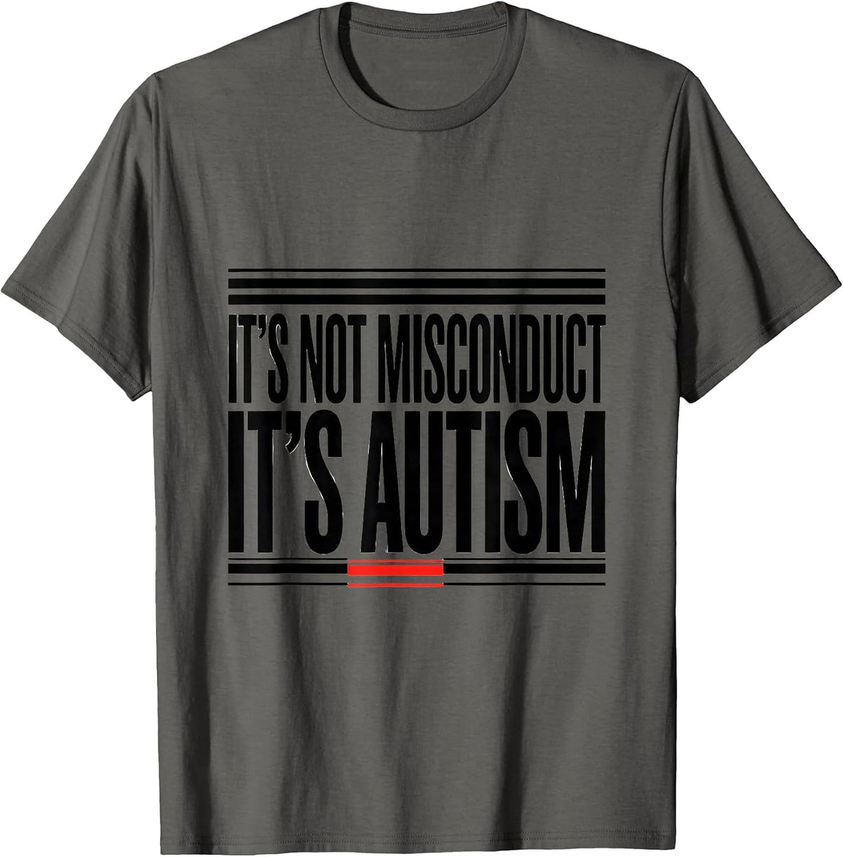 It's Not Misconduct It's Autism Funny Autism Awareness T-Shirt - Asphalt Grey