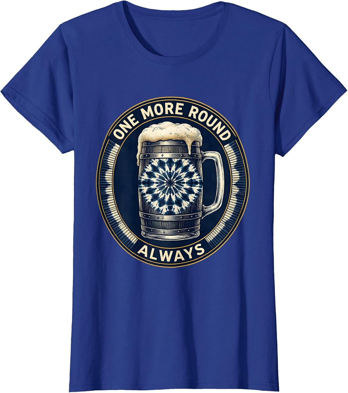 Women's One More Round Always Oktoberfest Design T-Shirt - Royal Blue