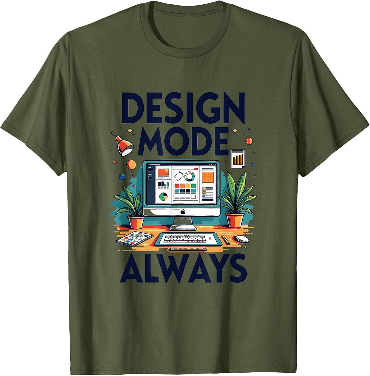 Design Mode Always On Graphic Tee for Creatives T-Shirt - Olive Green