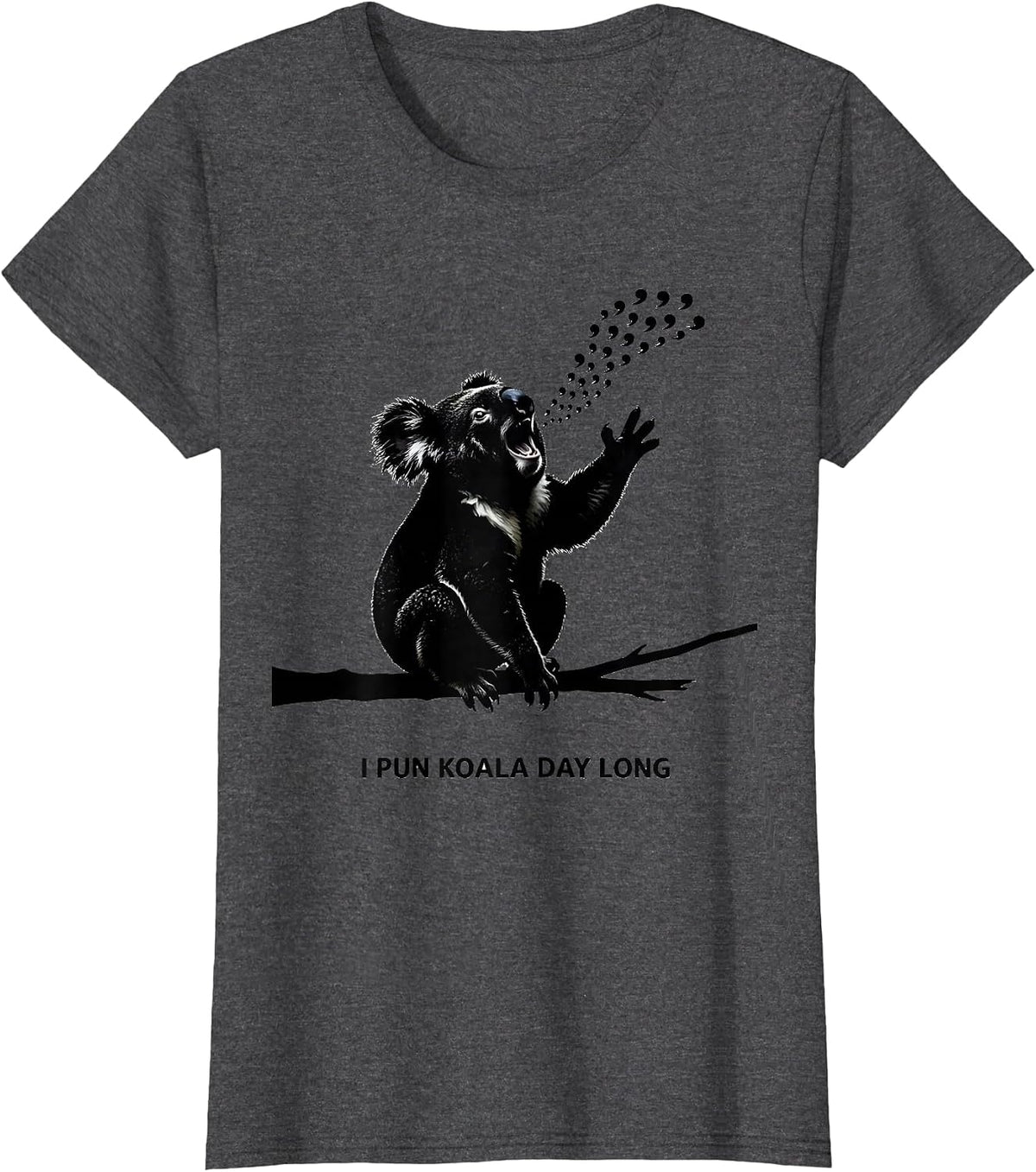 Women's I Pun Koala Day Long Funny Koala Lover Animal Puns Gift T-Shirt - Dark Heather Grey