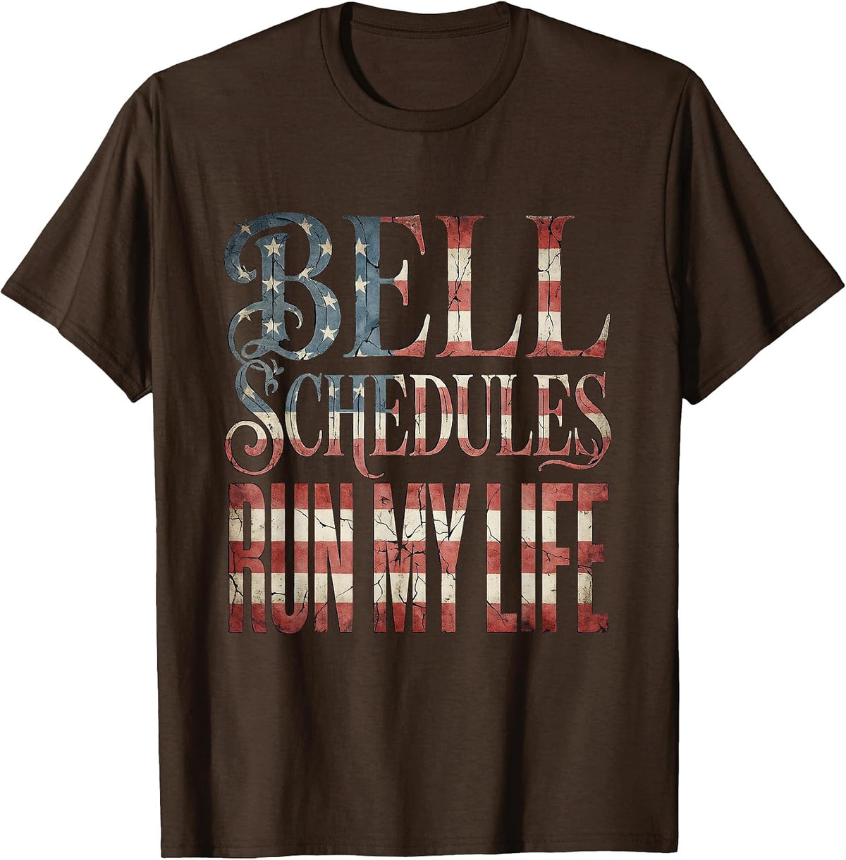 Bell Schedules Run My Life Middle School Teacher T-Shirt - Brown