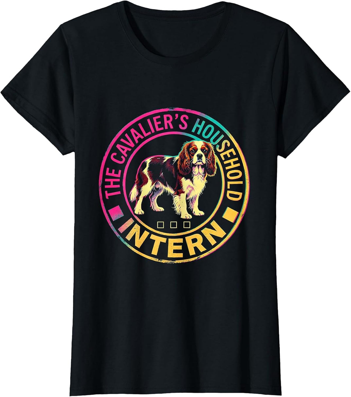 The Cavalier's Household Intern Funny Cavalier King Charles T-Shirt - Black