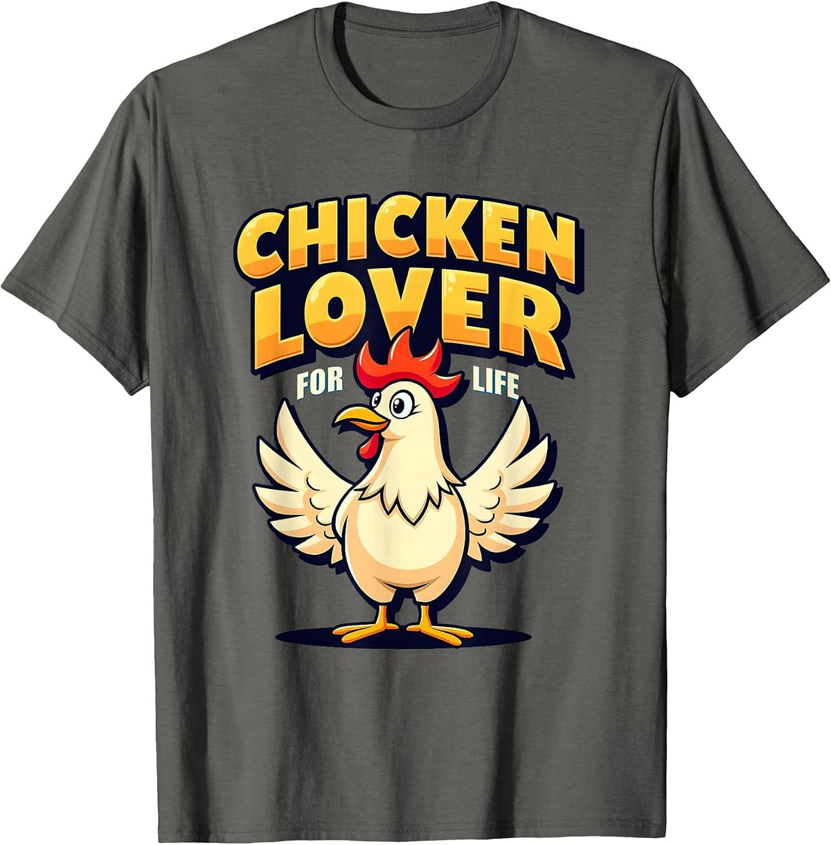 Chicken Lover For Life Funny Poultry Fan Design T-Shirt - Asphalt Grey