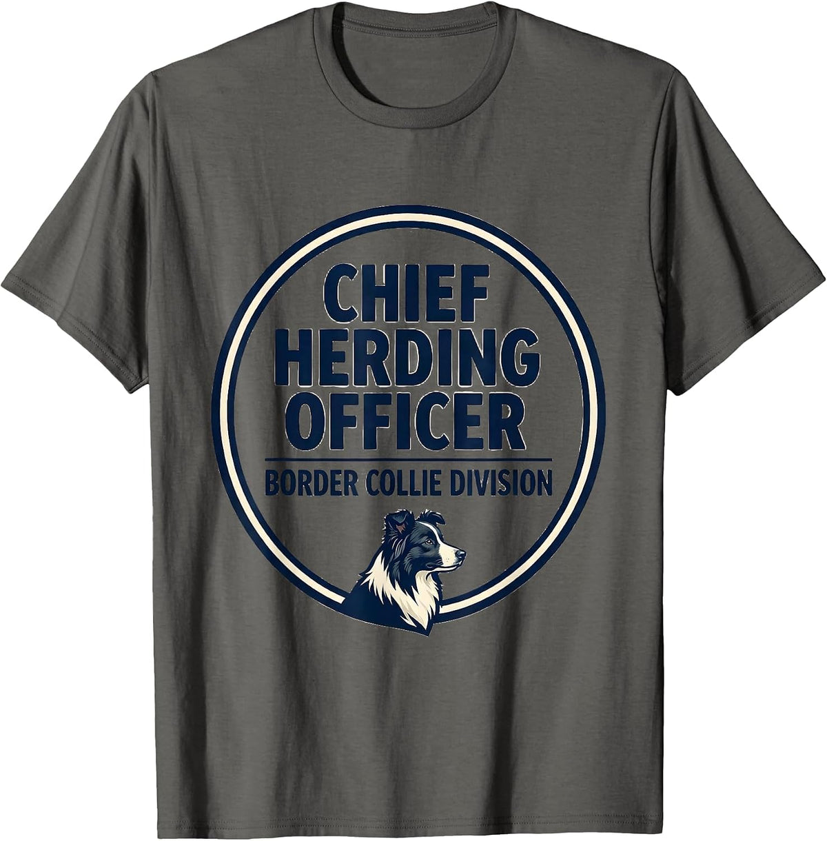 Men's Chief Herding Officer, Border Collie Division Funny T-Shirt - Asphalt Grey