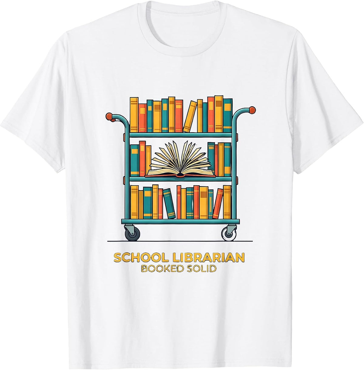 Men's School Librarian Booked Solid Funny Book Lover Humor T-Shirt - White