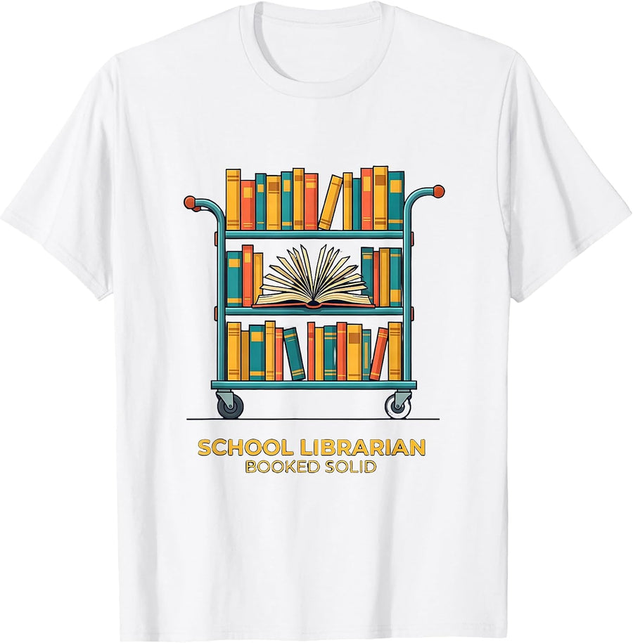 Men's School Librarian Booked Solid Funny Book Lover Humor T-Shirt - White