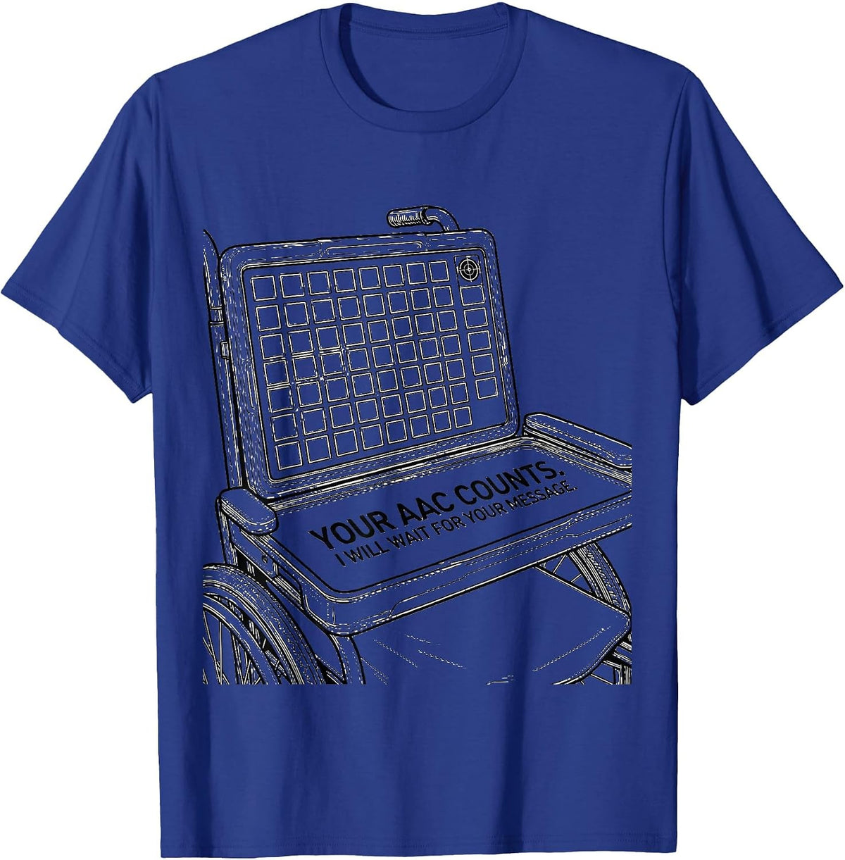 Men's Your AAC Counts I Will Wait For Your Message SLP T-Shirt - Royal Blue