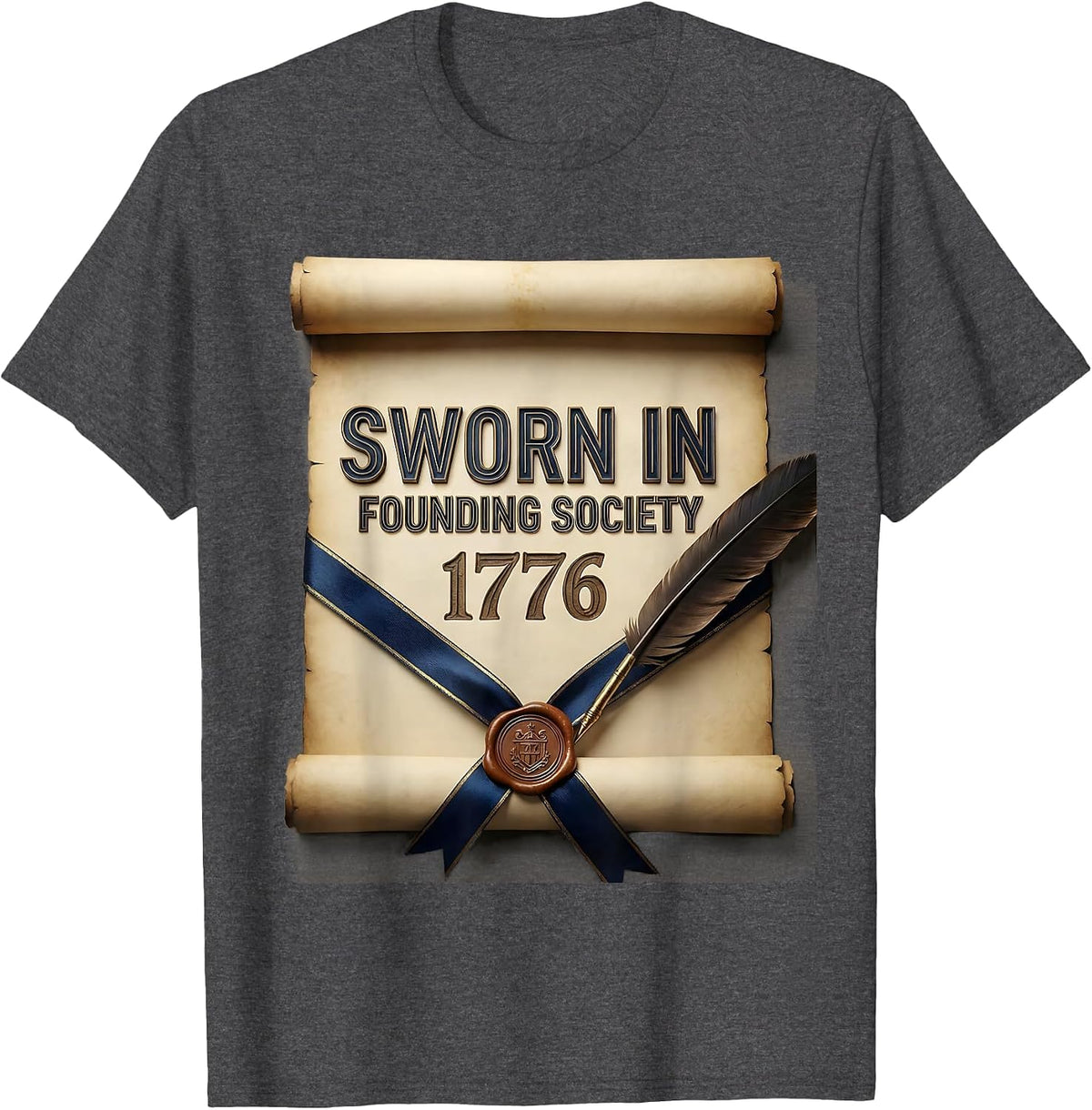 Men's Sworn In, Founding Society 1776 Funny History Teacher T-Shirt - Dark Heather Grey