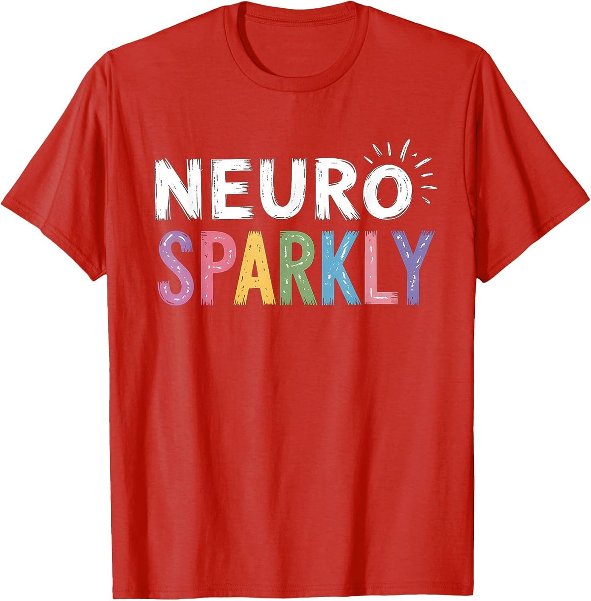 Neuro Sparkly SPED Teacher Autism Awareness Neurodiversity T-Shirt - Red