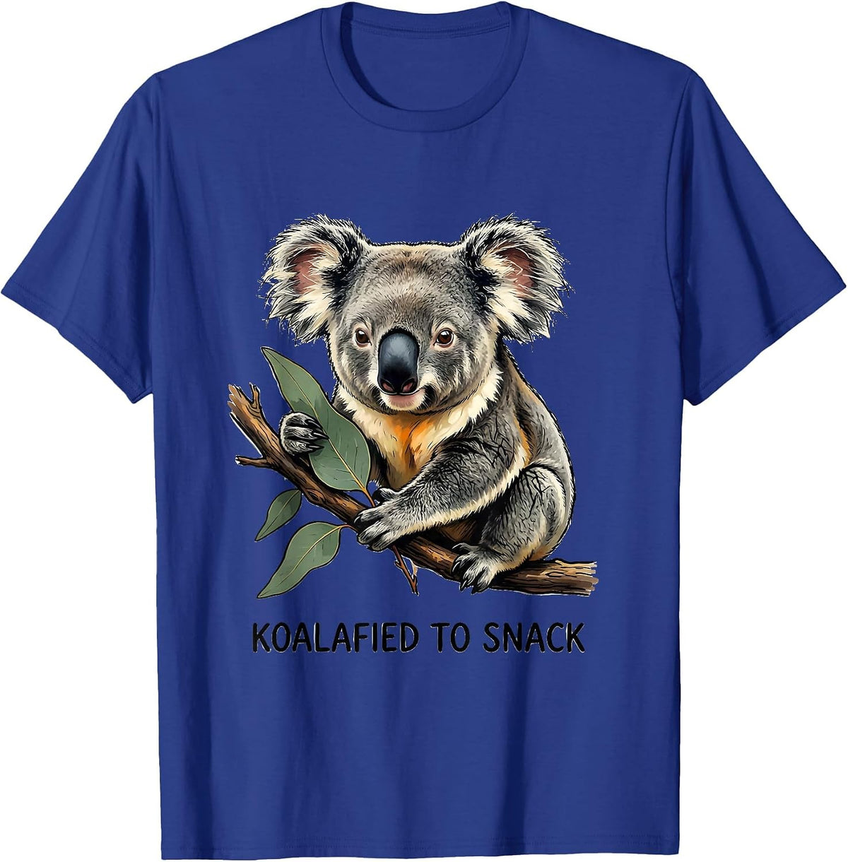 Koalafied To Snack Funny Koala Pun Animal Lover Humor T-Shirt - Royal Blue