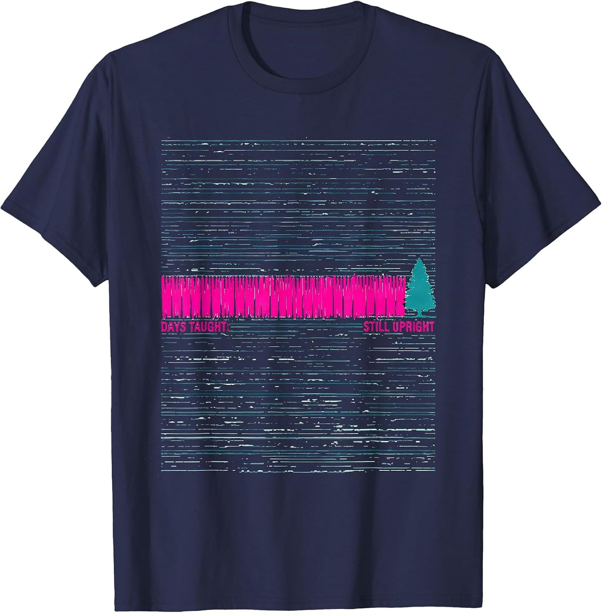 Days Taught: Still Upright Funny Teacher Christmas Break T-Shirt - Navy Blue