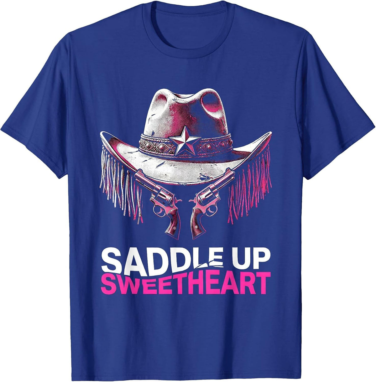 Saddle Up Sweetheart Cowboy Western Design T-Shirt - Royal Blue