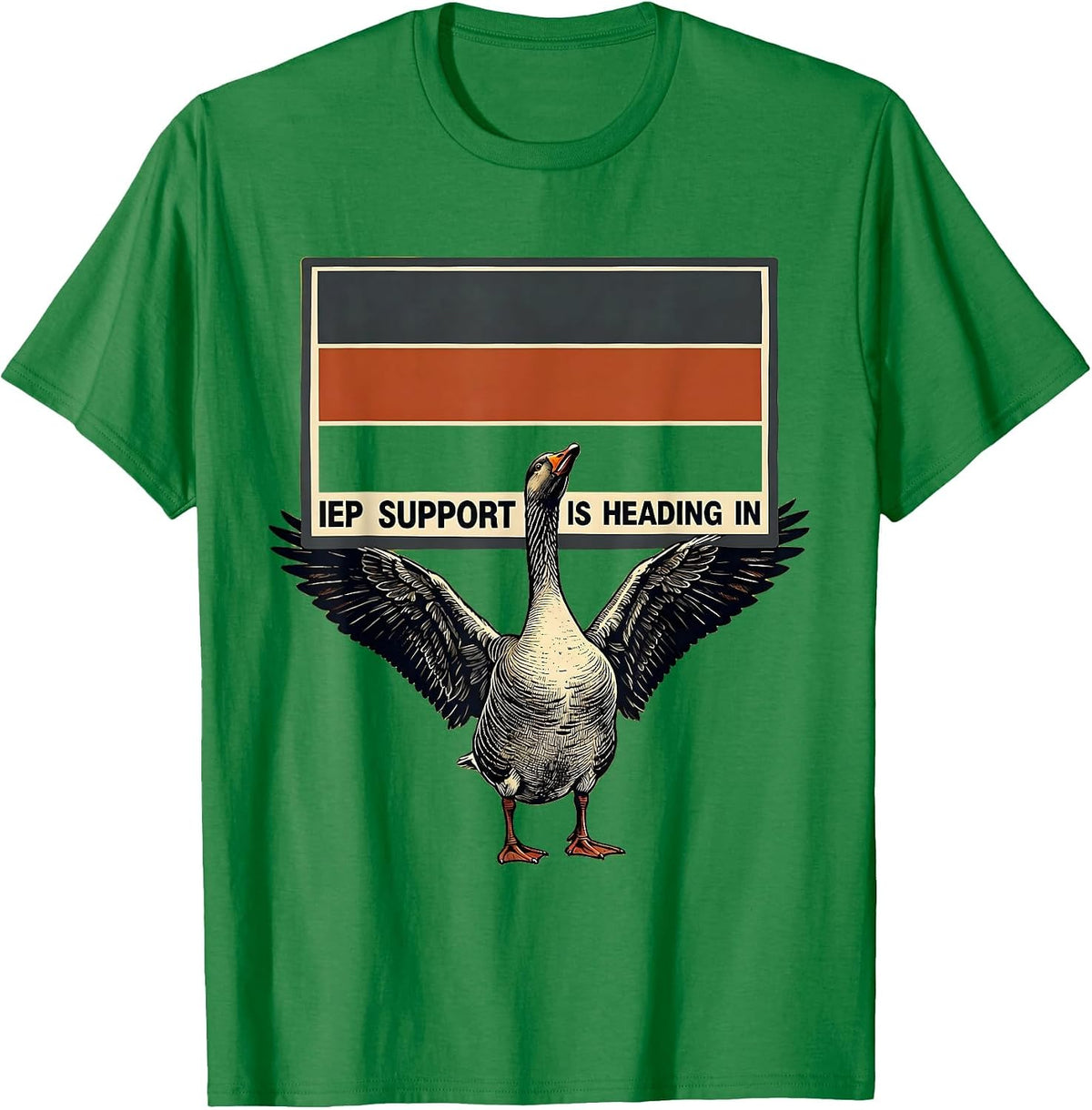 Men's IEP Support Is Heading In Silly Goose Special Education T-Shirt - Kelly Green