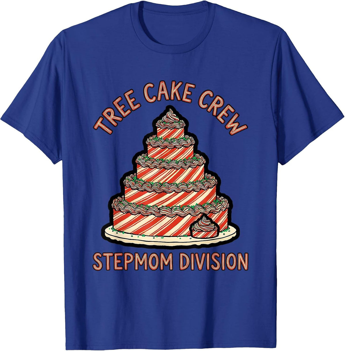 Men's Tree Cake Crew Stepmom Division Christmas Tree Cake Matching T-Shirt - Royal Blue