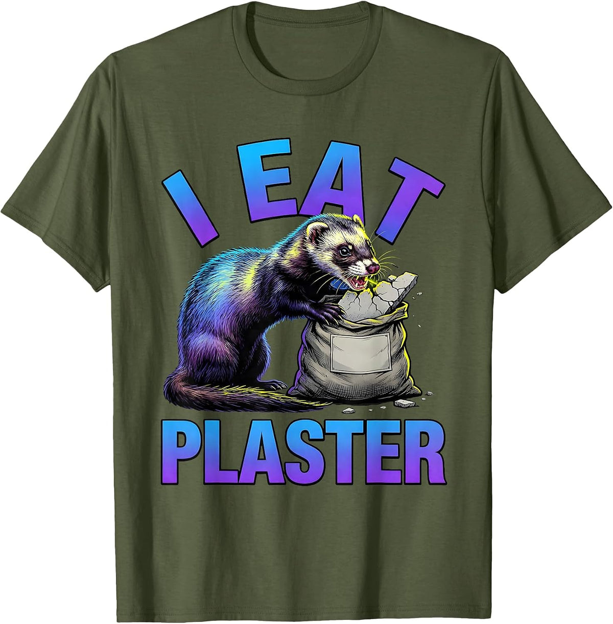 I Eat Plaster Funny Ferret Meme Internet Humor T-Shirt - Olive Green