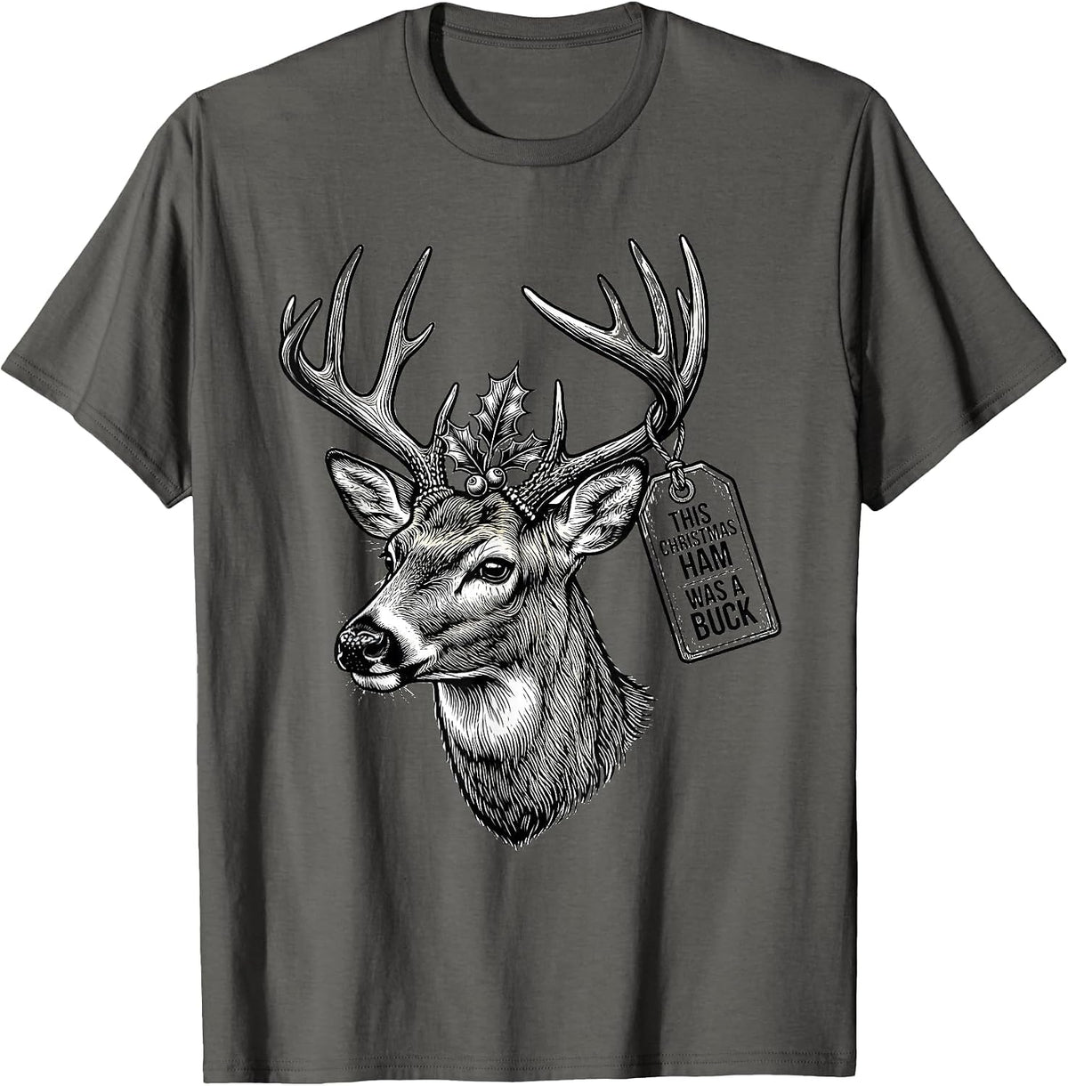 Men's This Christmas Ham Was a Buck Funny Hunting Gift Deer Hunter T-Shirt - Asphalt Grey