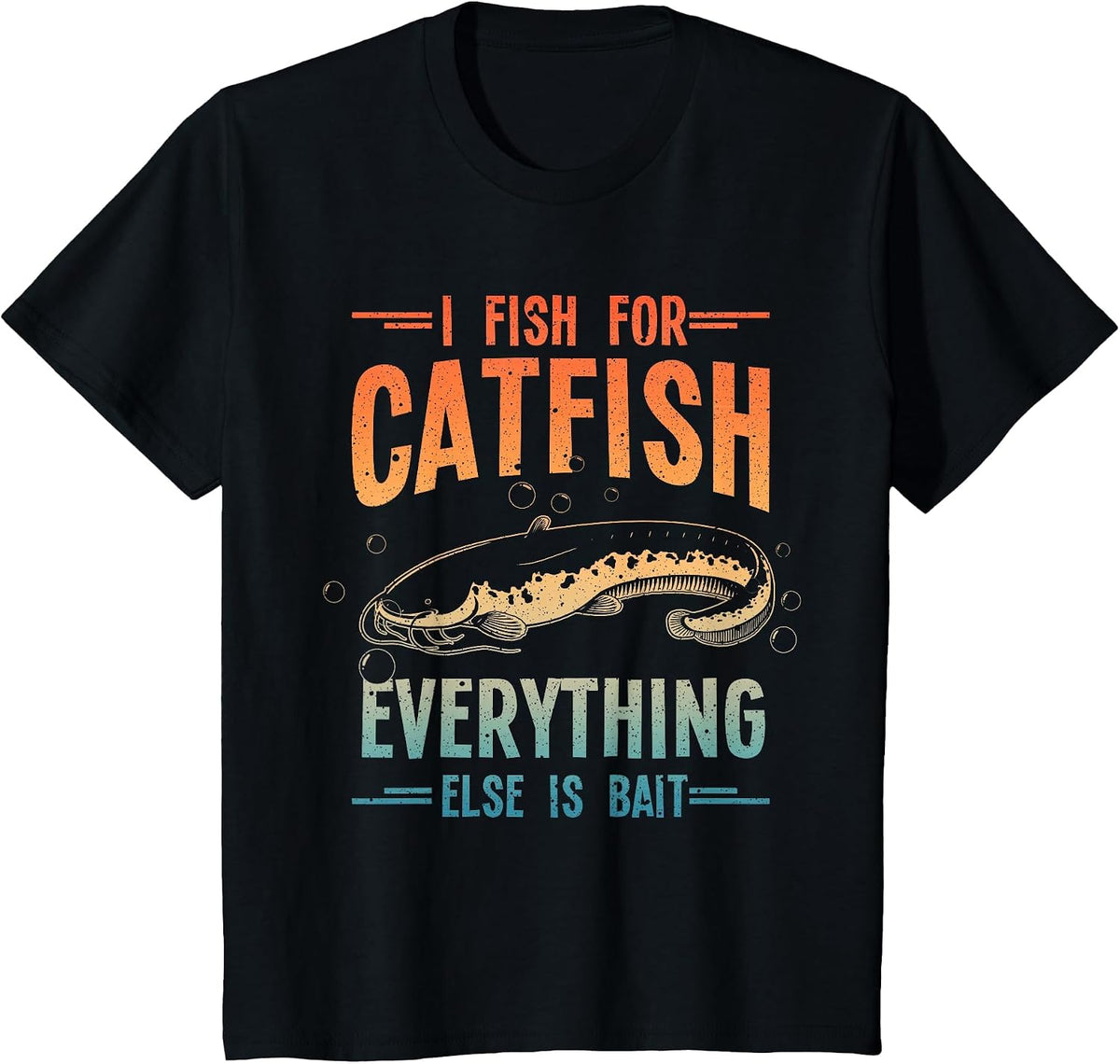 Funny Catfishing Design for Men Women Catfish Fishing Hunter T-Shirt - Black