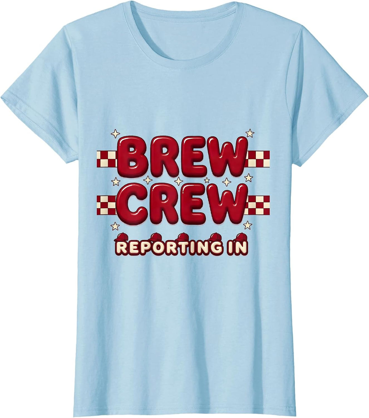 Women's Brew Crew Reporting In Oktoberfest Design T-Shirt - Baby Blue