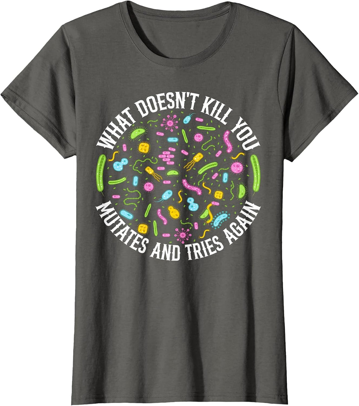 Funny Biology Design Bio Teachers and Biochemistry Lab Nerds T-Shirt - Asphalt Grey