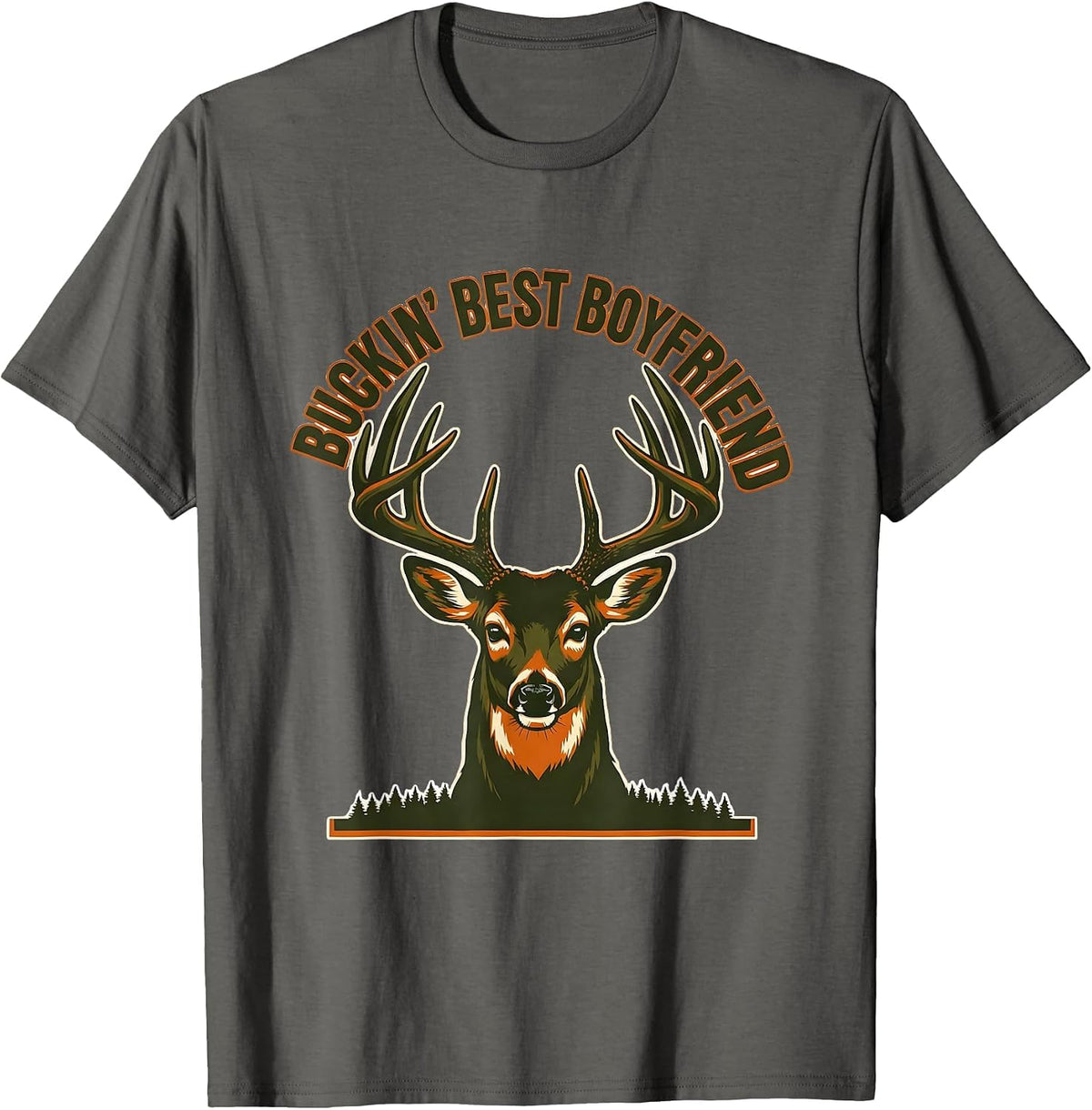 Buckin' Best Boyfriend Funny Deer Hunting Dad Humor T-Shirt - Asphalt Grey