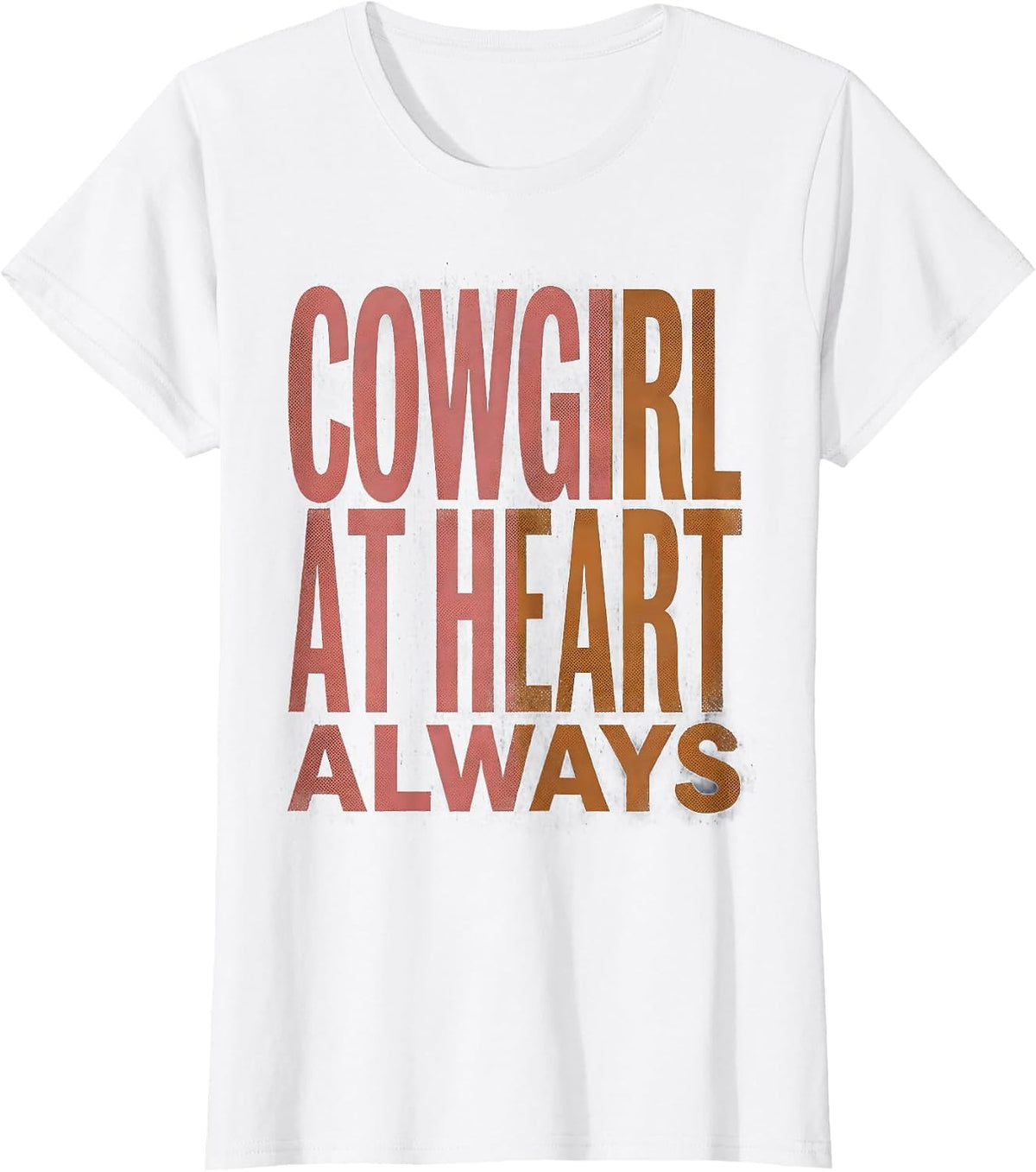 Cowgirl At Heart Always Western Spirit Design T-Shirt - White