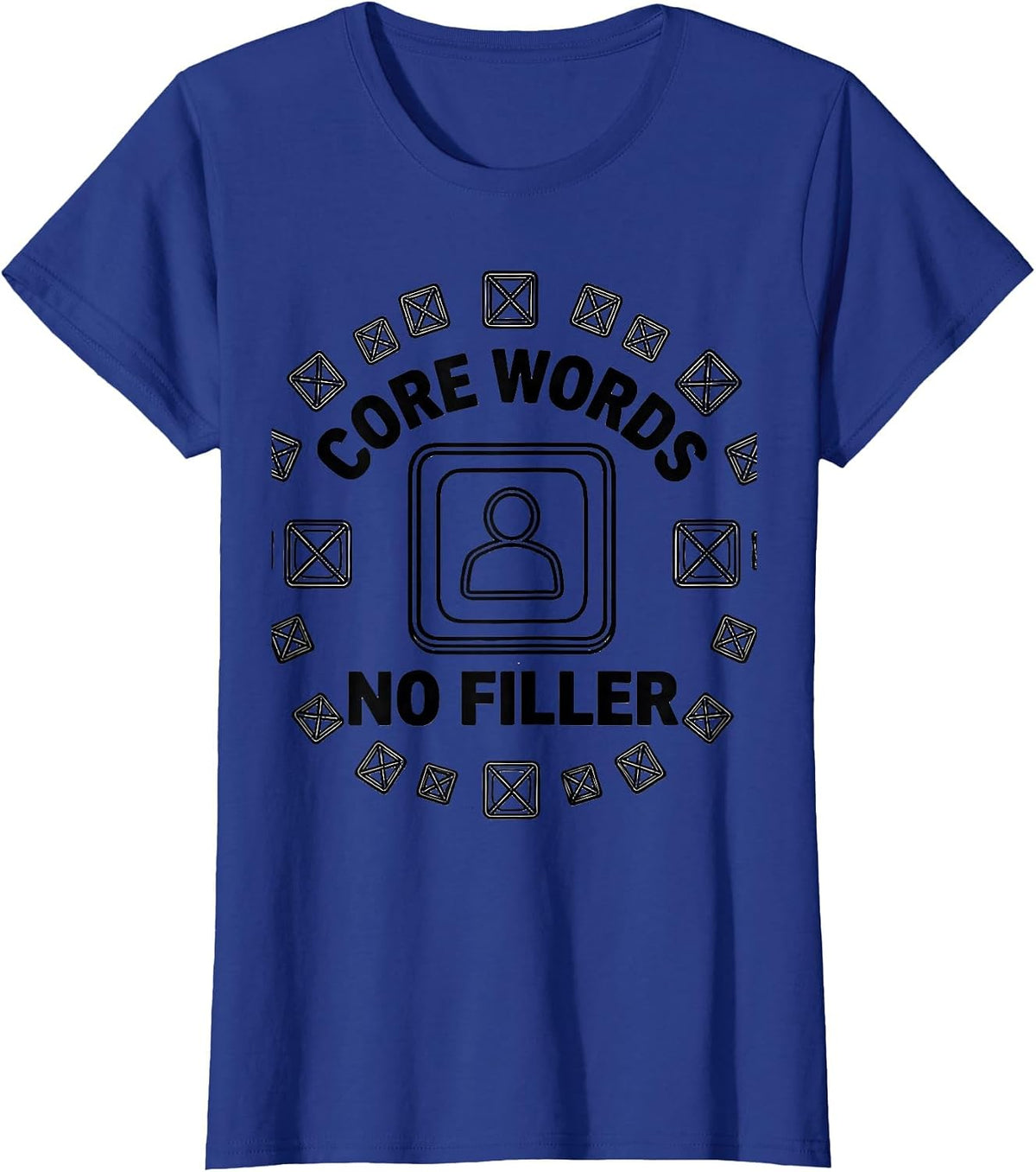 Women's Core Words No Filler AAC Awareness SLP Speech Therapy T-Shirt - Royal Blue