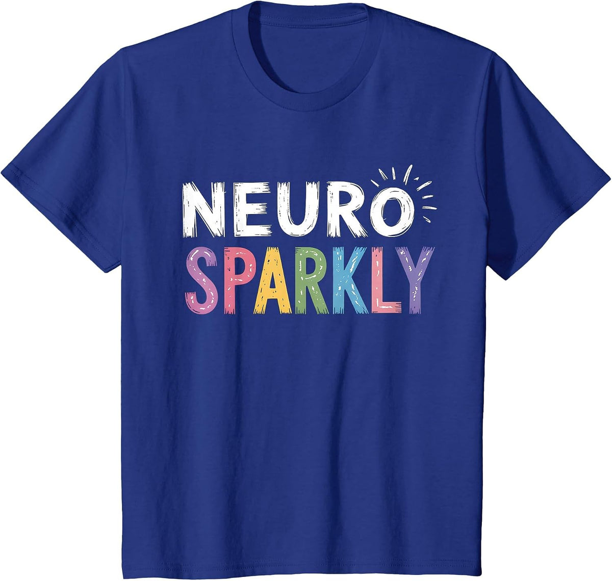 Neuro Sparkly SPED Teacher Autism Awareness Neurodiversity T-Shirt - Royal Blue