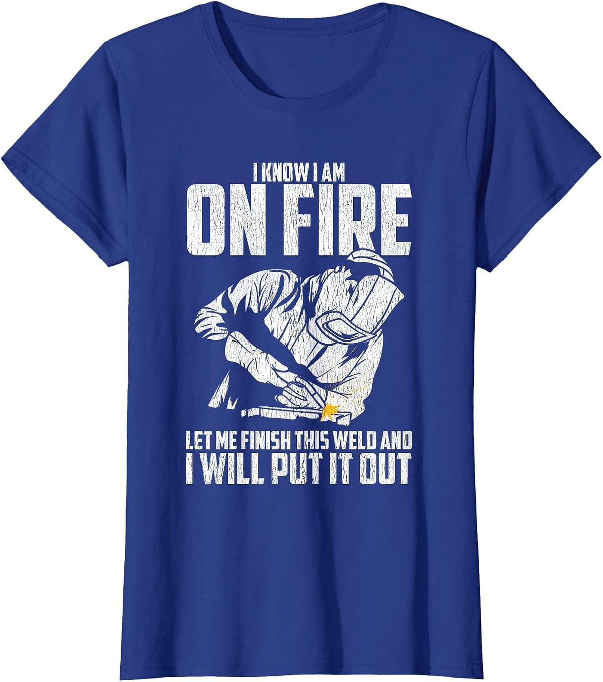Welder Funny Welding Saying Graphic for Men T-Shirt - Royal Blue