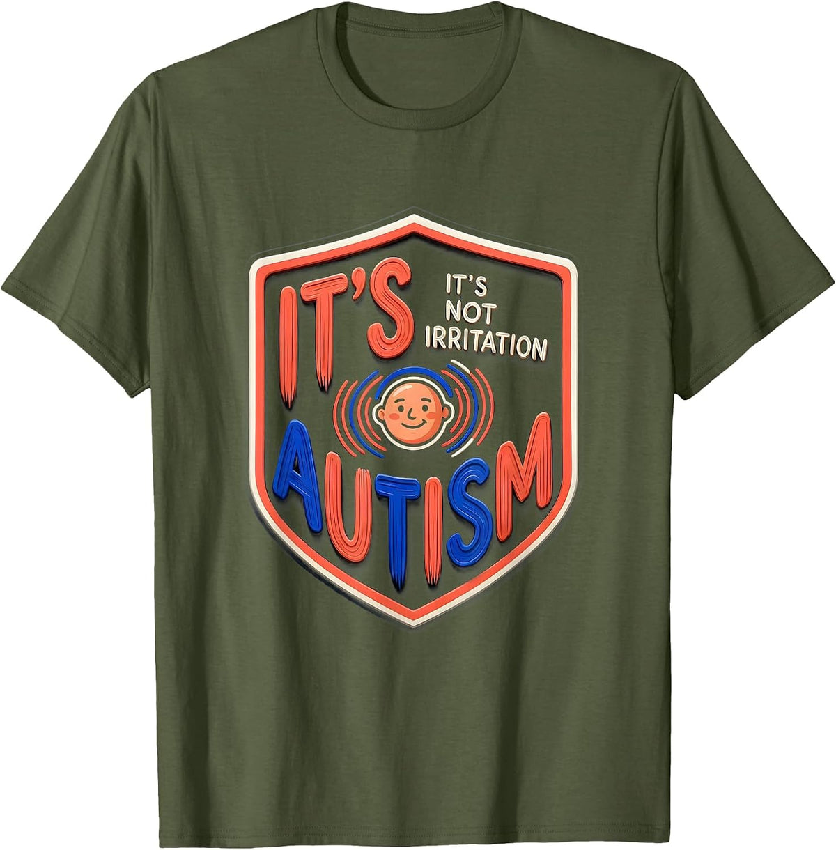 Men's It's Not Irritation It's Autism Neurodiverse Awareness T-Shirt - Olive Green