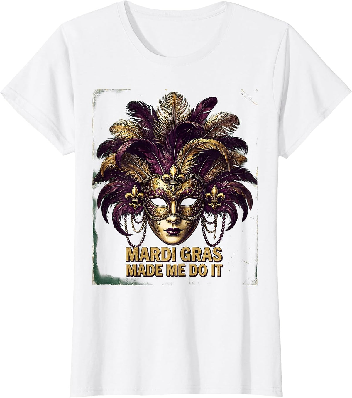 Mardi Gras Made Me Do It Festive Design T-Shirt - White