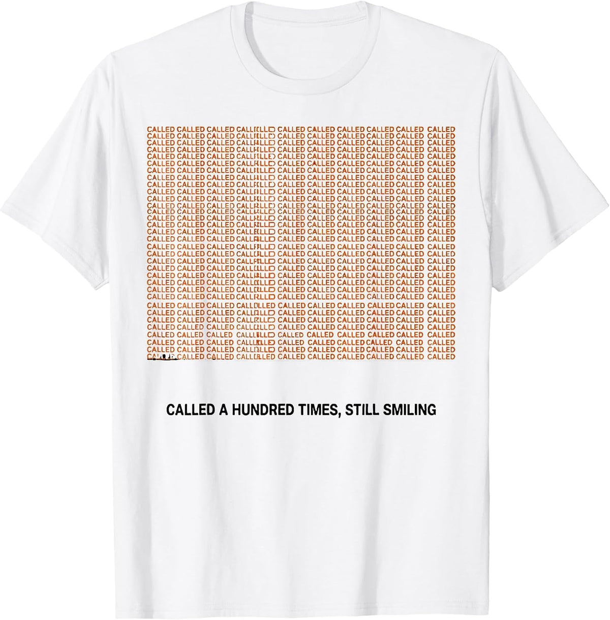 Men's Called A Hundred Times Still Smiling Funny Paraprofessional T-Shirt - White